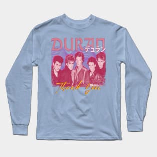 Duran Duran Vintage 1978 // Thank You Original Fan Design Artwork Long Sleeve T-Shirt